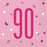 Age 90 Napkins - Pink - The Ultimate Balloon & Party Shop