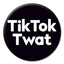 Badge - TikTok Tw*t The Ultimate Balloon And Party Shop Cheltenham & Gloucester Balloons & Fancy Dress 