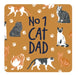 Gift Drinks Coaster - No 1 Cat Dad The Ultimate Balloon And Party Shop Cheltenham & Gloucester Balloons & Fancy Dress 