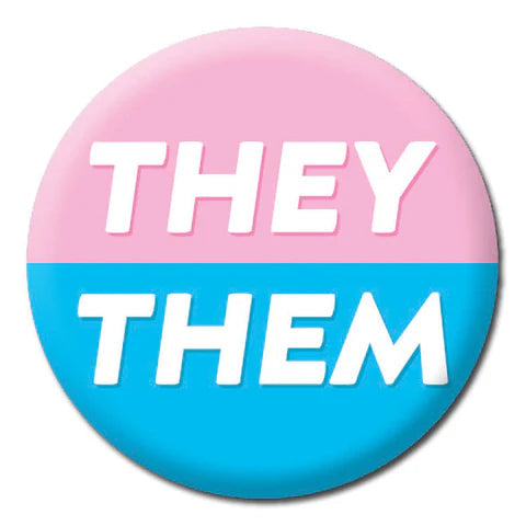 Badge - Them/They The Ultimate Balloon And Party Shop Cheltenham & Gloucester Balloons & Fancy Dress 