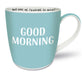 Brutally Honest Mug - Good Morning The Ultimate Balloon And Party Shop Cheltenham & Gloucester Balloons & Fancy Dress 
