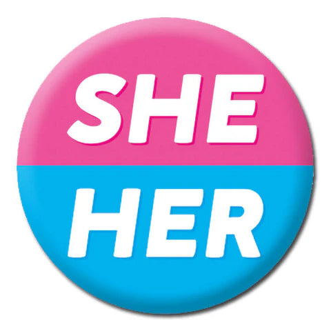 Badge - She/Her The Ultimate Balloon And Party Shop Cheltenham & Gloucester Balloons & Fancy Dress 