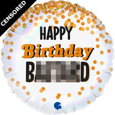 Adult Birthday Foil Balloon - Happy Birthday B*stard The Ultimate Balloon And Party Shop Cheltenham & Gloucester Balloons & Fancy Dress 