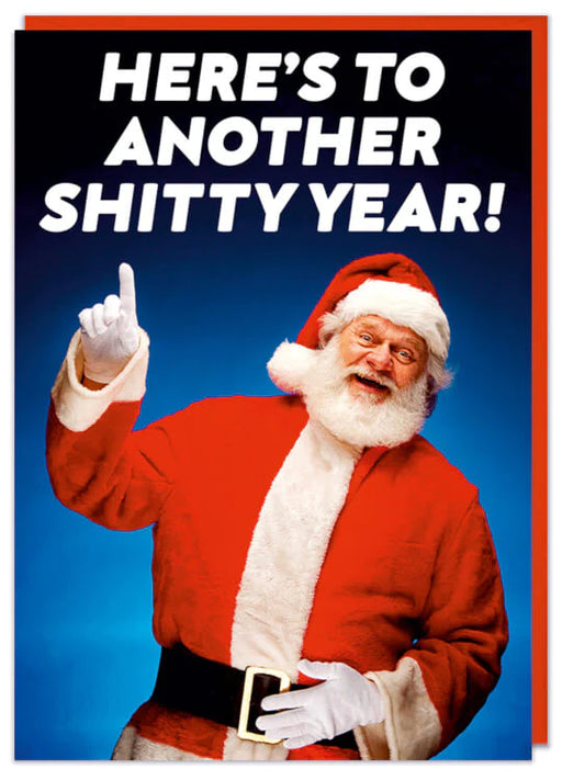 Comedy Christmas Card - Here’s To Another Sh*tty Year.