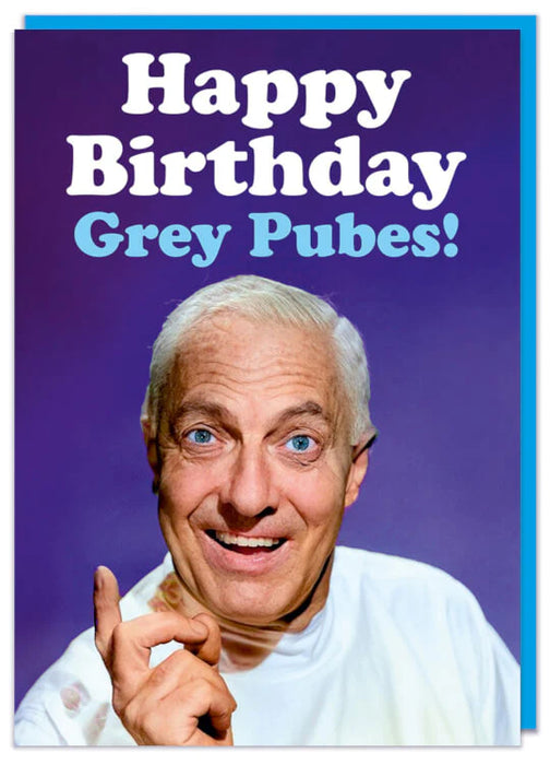 Happy Birthday Grey Pubes Card