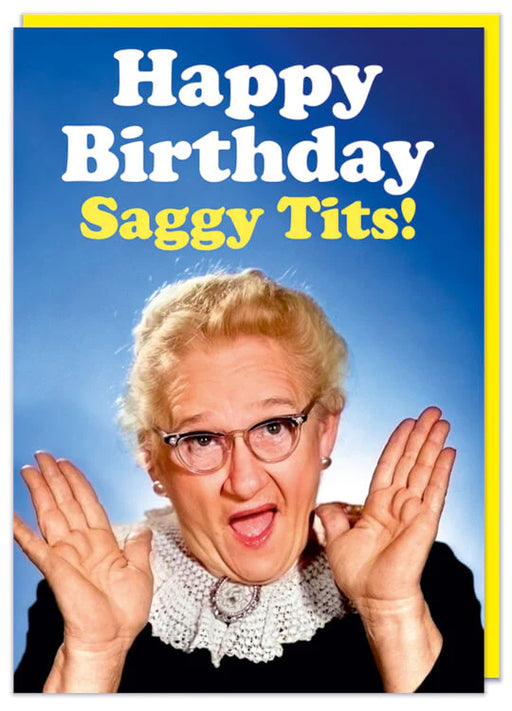 Happy Birthday Saggy T*ts Card