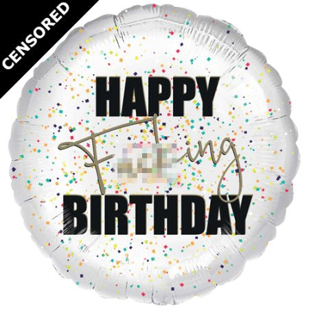 Adult Birthday Foil Balloon - Happy F*cking Birthday