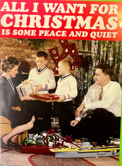 Comedy Christmas Card - peace & quiet
