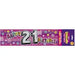 21st Birthday Banner The Ultimate Balloon And Party Shop Cheltenham & Gloucester Balloons & Fancy Dress 