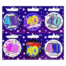 Age 40 birthday badges The Ultimate Balloon And Party Shop Cheltenham & Gloucester Balloons & Fancy Dress 