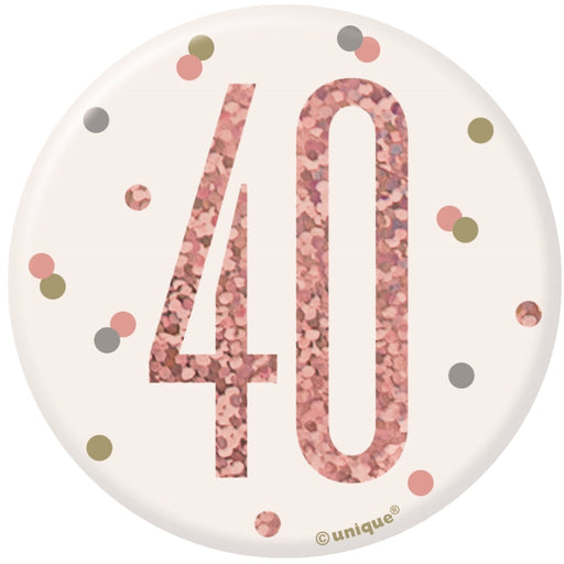 40th Birthday Badge - Rose Gold - The Ultimate Balloon & Party Shop