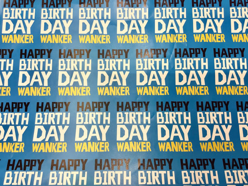 Birthday Gift Wrap - Happy Bday W*nker The Ultimate Balloon And Party Shop Cheltenham & Gloucester Balloons & Fancy Dress 