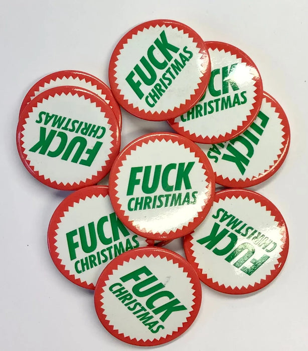Christmas Badge - F*ck Christmas The Ultimate Balloon And Party Shop Cheltenham & Gloucester Balloons & Fancy Dress 