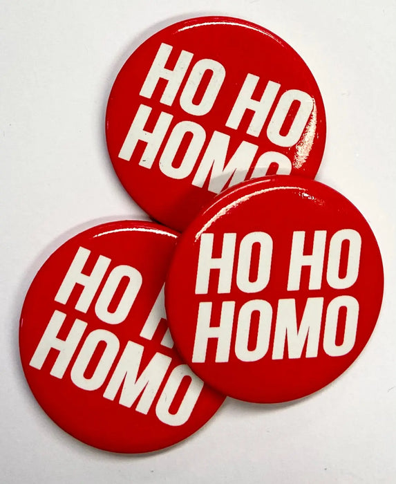 Christmas Badge - Ho Ho Homo The Ultimate Balloon And Party Shop Cheltenham & Gloucester Balloons & Fancy Dress 