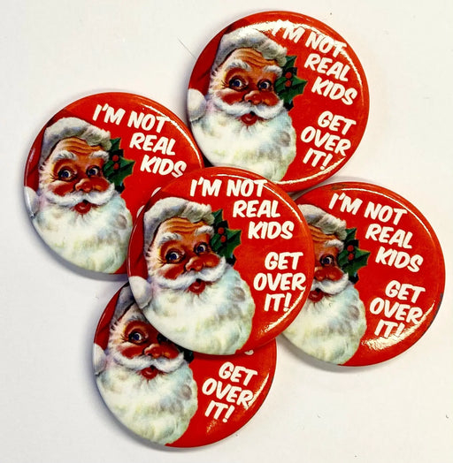 Christmas Badge - I’m Not Real Kids The Ultimate Balloon And Party Shop Cheltenham & Gloucester Balloons & Fancy Dress 