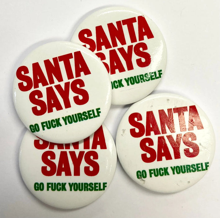 Christmas Badge - Santa Says Go F*ck Yourself The Ultimate Balloon And Party Shop Cheltenham & Gloucester Balloons & Fancy Dress 