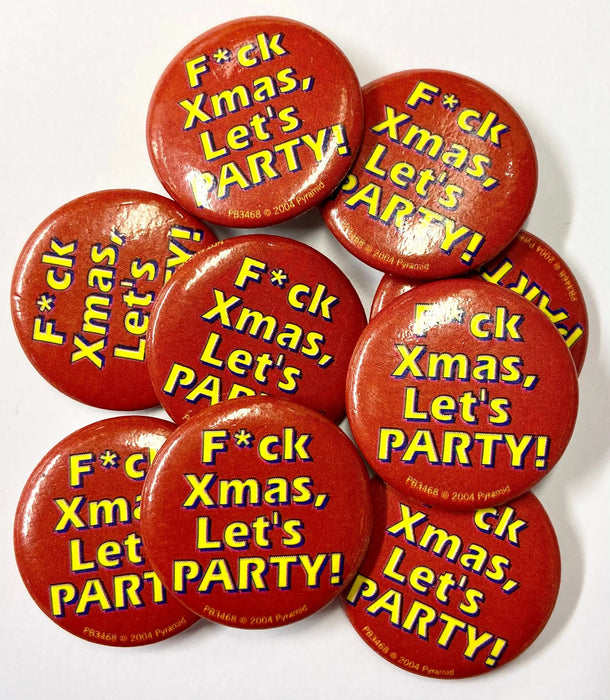Christmas Mini Badge - F*ck Xmas Let’s Party The Ultimate Balloon And Party Shop Cheltenham & Gloucester Balloons & Fancy Dress 