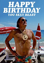 Happy Birthday You Sexy Beast Card - The Ultimate Balloon & Party Shop