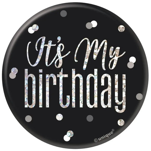 It's My Birthday Badge - Black The Ultimate Balloon And Party Shop Cheltenham & Gloucester Balloons & Fancy Dress 