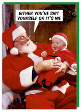 Comedy Christmas Card - You’ve Sh*t Yourself
