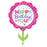 29" Foil Birthday Flower Shape Balloon - The Ultimate Balloon & Party Shop