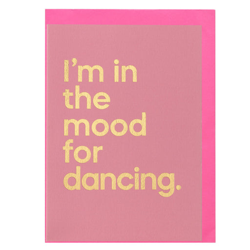 Say It With Songs Card - Im In The Mood For Dancing