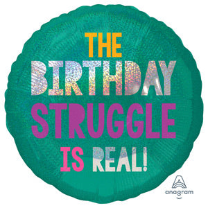 18" Foil Happy Birthday - Birthday Struggle (2 Sided) - The Ultimate Balloon & Party Shop