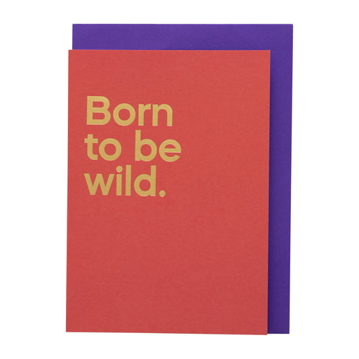 Say It With Songs Card - Born To Be Wild