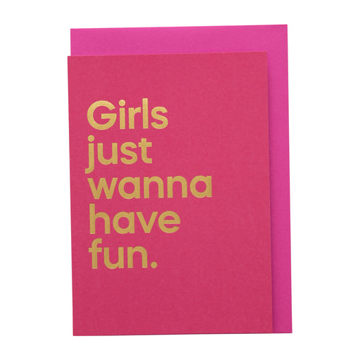 Say It With Songs Card - Girls Just Wanna Have Fun