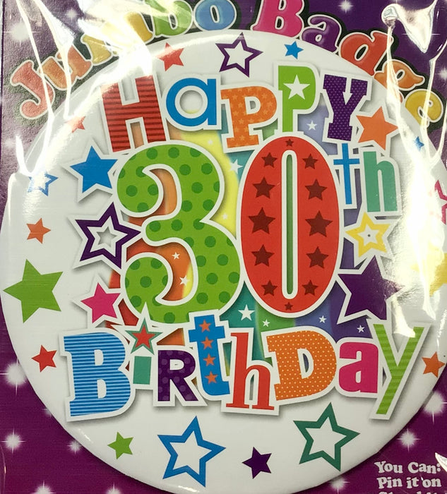 Jumbo 30th Birthday Badge