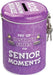 Fines Tin Money Box - Senior Moments - The Ultimate Balloon & Party Shop