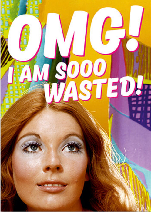 OMG! I’m So Wasted. - The Ultimate Balloon & Party Shop