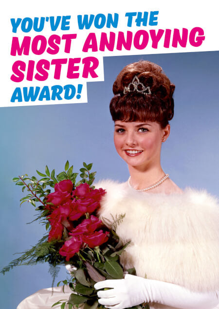 Most Annoying Sister Award Card