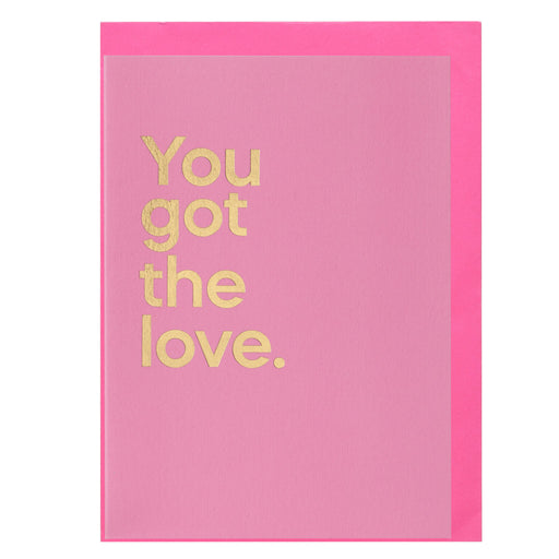Say It With Songs Card - You Got The Love