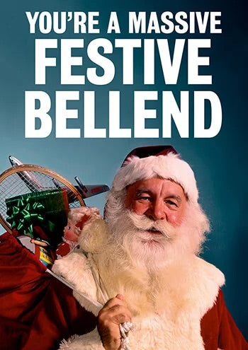 Comedy Christmas Card - Festive Bellend. - The Ultimate Balloon & Party Shop