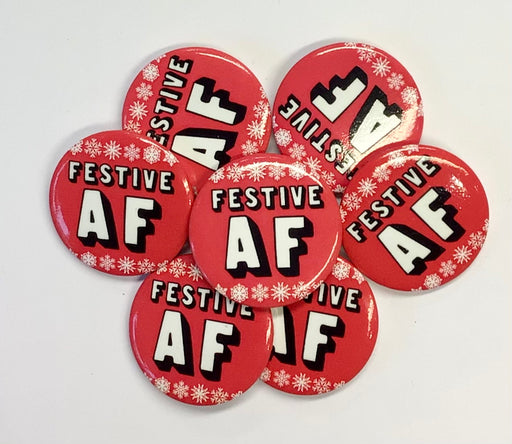 Christmas Badge - Festive AF - The Ultimate Balloon & Party Shop