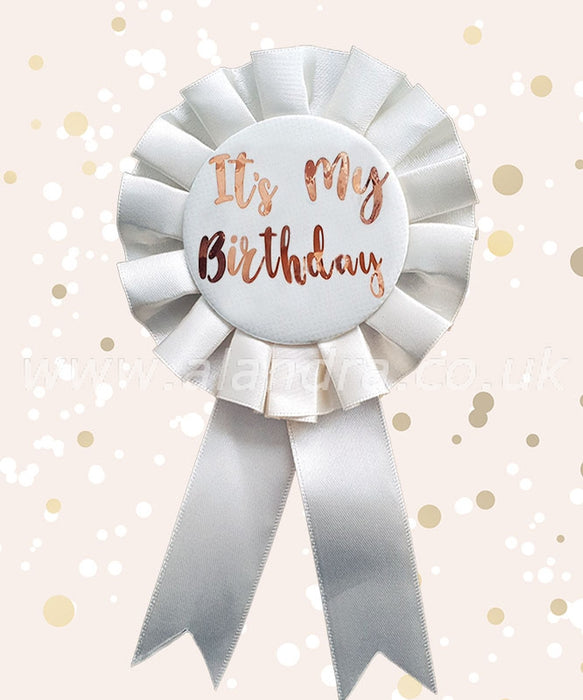 It’s My Birthday Rosette - Rose Gold